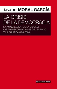La crisis de la democracia La crisis de la democracia