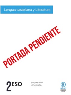 Lengua Castellana y Literatura 2.º ESO (Tomo único) Lengua Castellana y Literatura 2.º ESO (Tomo único)