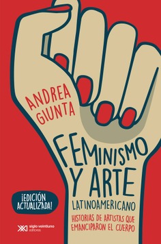 Feminismo y arte latinoamericano Feminismo y arte latinoamericano