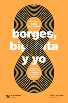 Borges, Big Data y yo