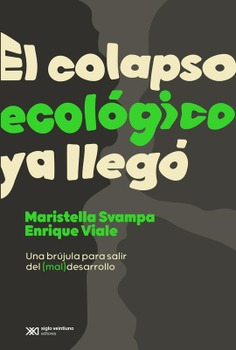 El colapso ecológico ya llegó