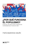 ¿Por qué funciona el populismo?