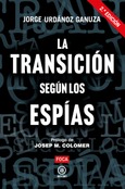 La Transición según los espías