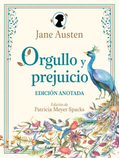 Orgullo y prejuicio. Edición anotada Orgullo y prejuicio. Edición anotada