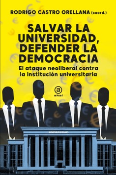 Salvar la universidad, defender la democracia Salvar la universidad, defender la democracia
