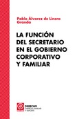 La función del secretario en el gobierno corporativo y familiar