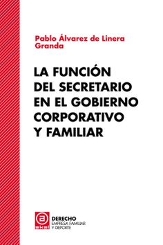 La función del secretario en el gobierno corporativo y familiar