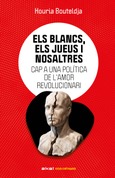 Els blancs, els jueus i nosaltres