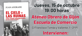 Presentación de EL CIELO Y LAS RUINAS, en Gijón