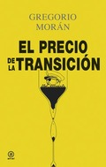 El precio de la Transición, de Gregorio Morán